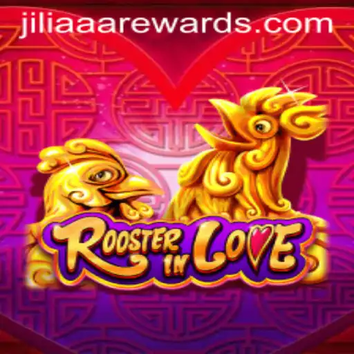 Exploring RoosterInLove: An Immersive Gaming Experience with JILIAAA